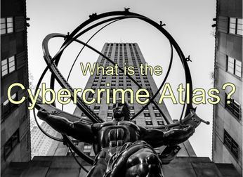 What is the Cybercrime Atlas?