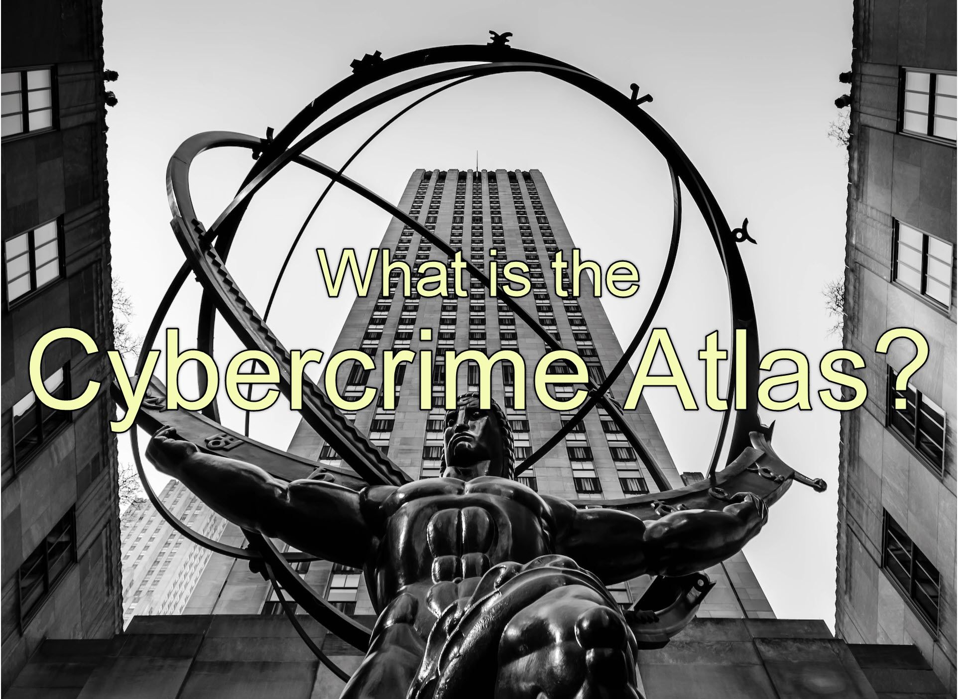 What is the Cybercrime Atlas?